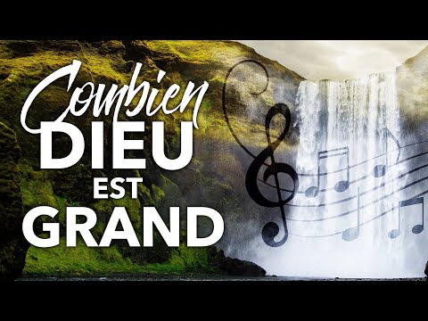 Combien DIEU est