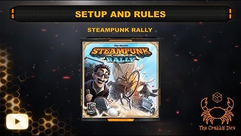 Steampunk Rally ... Setup and Rules by the Crabby Dice
