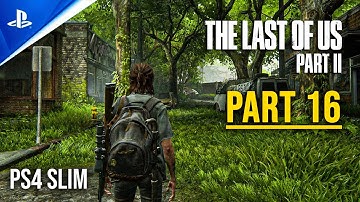THE LAST OF US 2 [PS4] - Gameplay Campaing Walkthrough Part 16 - No Commentary