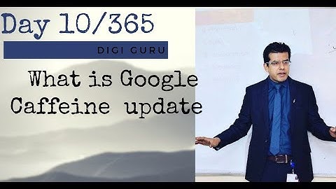 Google Caffeine Update 2022, Google Ranking Factor 2019, Google Updates 2022