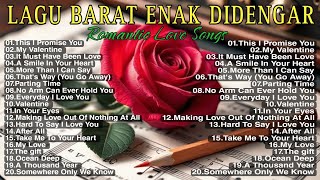 BEST ROMANTIC LOVE SONGS 80's90's || Lagu Barat Enak Didenger Saat Santai dan Istirahat
