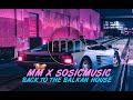 MM X SOSICMUSIC - BACK TO THE BALKAN HOUSE