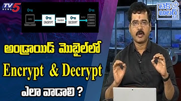 How to do Encrypt and Decrypt in Android Mobile ? | Nallamothu Sridhar |  TV5 Tech Alert