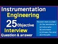 Instrumentation Interview Objective Question and answer | Instrumentation measurement Interview Q&A.