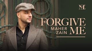 Video thumbnail of "Maher Zain - Forgive Me | Official Lyric Video"