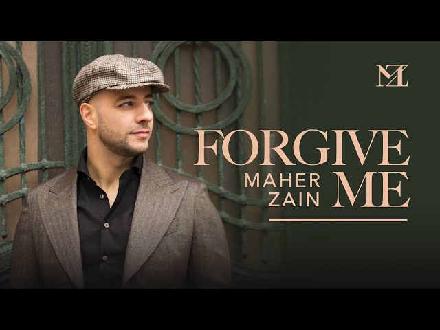 Maher Zain - Forgive Me | Official Lyric Video class=