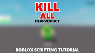 Kill All Developer Product - Roblox Studio Tutorial