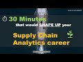 Data is a GOLD Mine! How to Build a Supply Chain Analytics Career? Know it in just 30 Minutes!