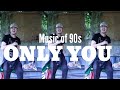 ONLY YOU by Jackie Moore | music of 90s | Dance fitness style