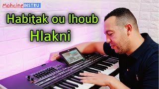 Miniatura de vídeo de "habitak ou lhoub hlakni - حبيتك والحب هلكني اغنية جميلة حتماً ستعجبك"