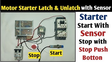 Motor Starter Start with Sensor & Stop with Stop Push Botton! Motor Starter Control With Sensor