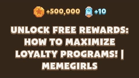 Memefi today video code I Unlock Free Rewards: How to Maximize Loyalty Programs! | MemeGirls