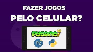 Criar jogos pelo celular? | Como começar, o que usar e dicas - Pydroid + Pygame pelo Android