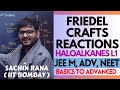 ⚠️Friedel Crafts Reaction | Haloalkanes and Haloarenes | JEE Main, Advanced, NEET 2024