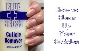 How To Clean Up Your Cuticles