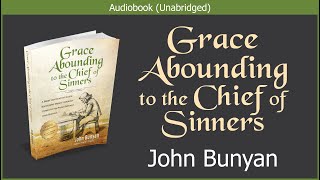 Grace Abounding to the Chief of Sinners | John Bunyan | Audiobook Video screenshot 5