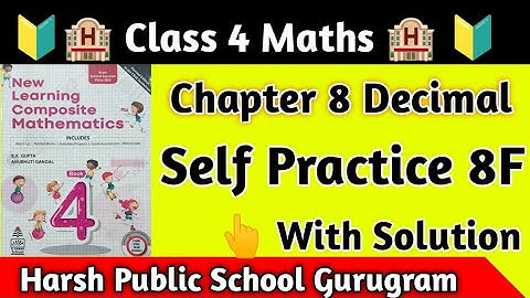 Class 4 Maths Ch 8 Decimal Self Practice 8F Chapter Decimal Class 4|Decimal kya hota hai|Decimal|Hps