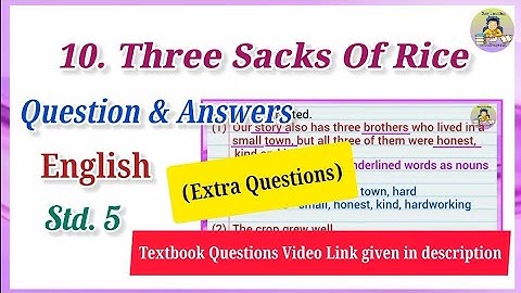 10. Three Sacks of Rice/Extra Questions with Answer/English Std.5/Additional Questions/std 5 english
