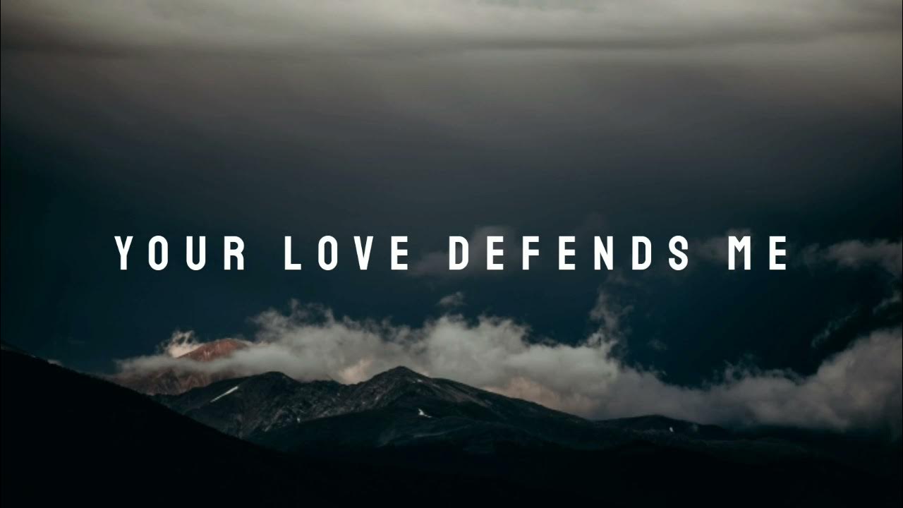 My Strength: Psalm 91:2 - Your Love Defends Me