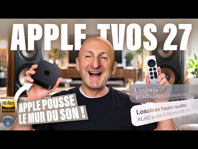 APPLE tvOS27 : APPLE pousse les murs...du son ! (sur l'Apple TV 4K "Gen 3" uniquement)
