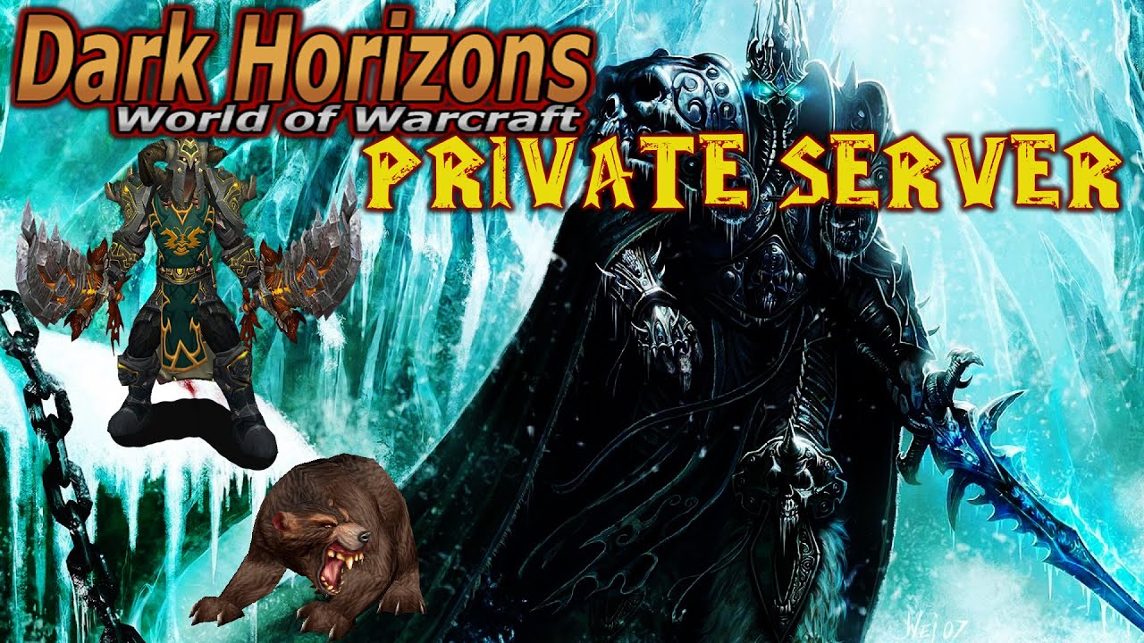 Dark Horizons World of Warcraft Private Server
