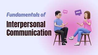 Fundamentals Of Interpersonal Communication Course At Hitimu