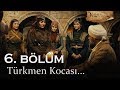 Türkmen kocası Şeyh Edebalı - Kuruluş Osman 6. Bölüm