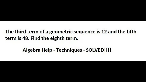 The third term of a geometric sequence is 12 and the fifth term is 48. Find the eighth term.