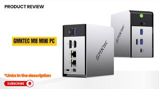GMKtec M8 Mini PC Review – Ryzen 5 PRO 6650H, DDR5, OCuLink eGPU | Ultimate Mini PC 2025?