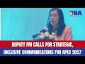 Deputy FM calls for strategic, inclusive communications for APEC 2027