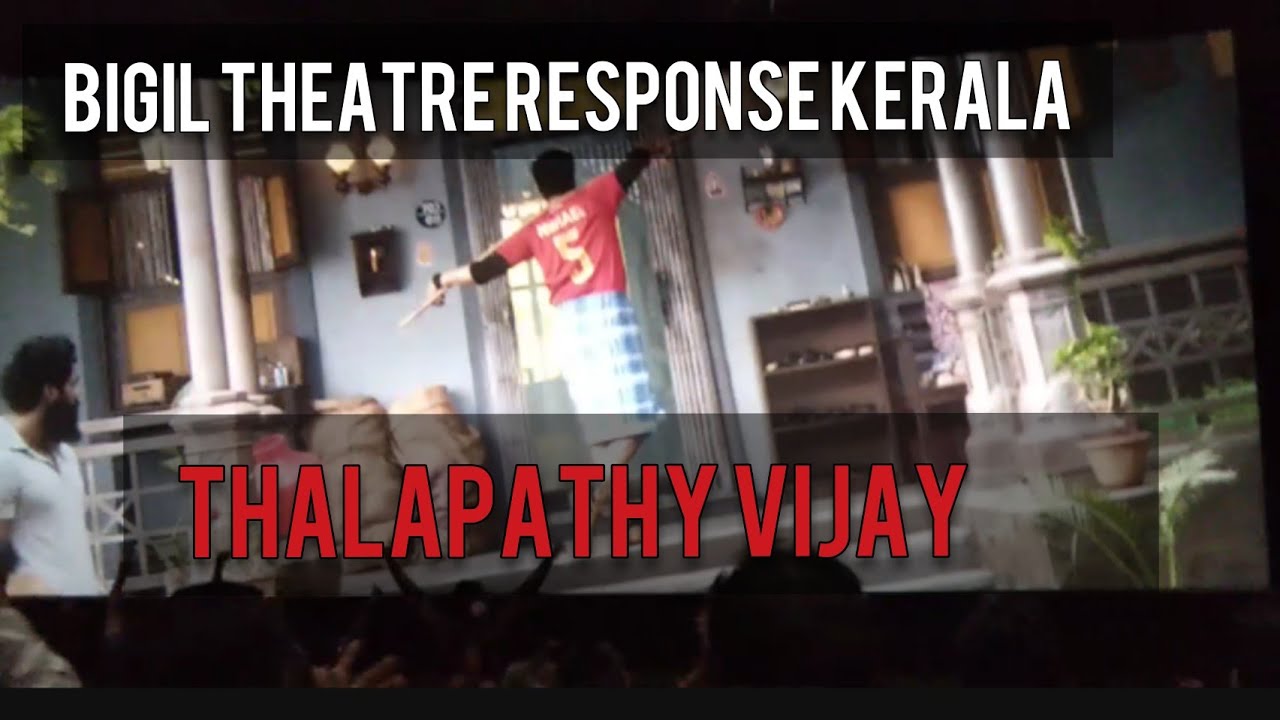 BiGiL trailer theatre response kerala 💓🚀🚀🔥🔥