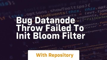 Bug datanode throw failed to init bloom filter