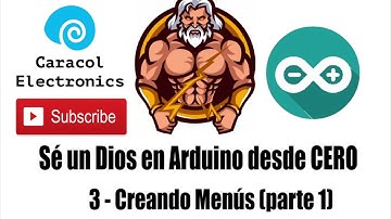Sé un dios en Arduino (3.0) Creando menús