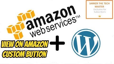 Adding Custom Amazon View Button in Wordpress Post