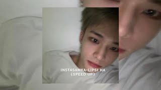 Instasamka-Lipsi Ha Speed Up
