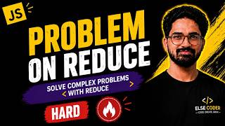 Logic Building Problem On Reduce In JavaScript | Hard