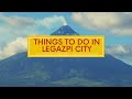 LEGAZPI CITY, ALBAY - Things to do, Itinerary and Food Places to visit in the city