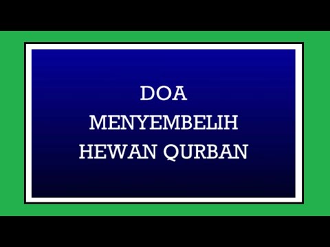 LENGKAP! Doa Menyembelih Hewan Kurban