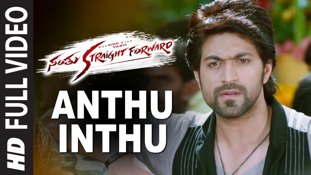 Anthu Inthu Full Video Song  Santhu Straight Forward  Yash Radhika Pandit