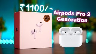 AirPods Pro 2 in ₹1100  Clone (Copy) review Unboxing & First Look - 100% Fake But 100% Same🔥🔥🔥