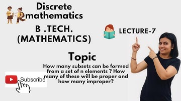 L-7||Number of distinct subsets of a set||Discrete mathematics||B.Tech. math
