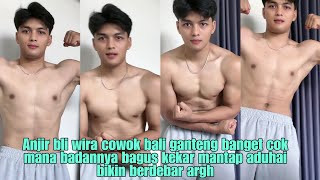 Anjir Bli Wira Cowok Bali Ganteng Banget Cok Mana Badannya Bagus Kekar Mantap Aduhai Berdebar Argh