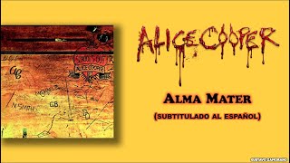 Alice Cooper - Alma Mater (Subtítulos al Español)