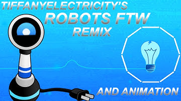 ~ROBOTS FTW REMIX~Portal 2~TiffanyElectricity Remix~Original Animation & Character Music Video~