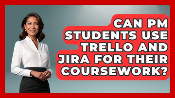 Can PM Students Use Trello and Jira for Their Coursework? | The Project Manager Toolkit News