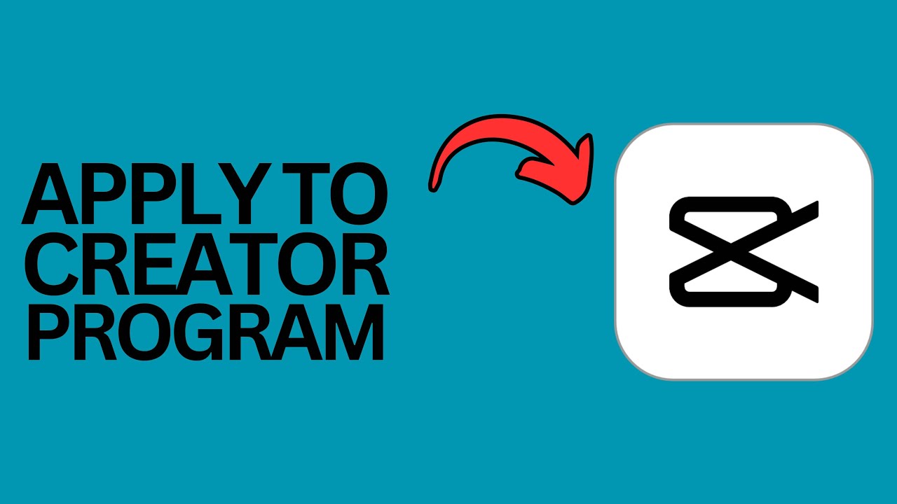 How to Apply To CapCut Creator Program? YouTube