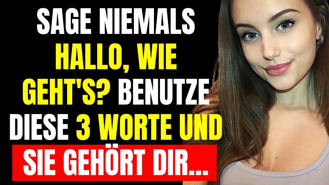SAG Einfach Diese 3 Wörter und Du WIRST Alle Frauen Anziehen, Die Du Willst | Stoizismus