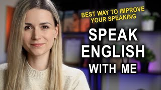 Speak English with me / 5 min Speaking Practice / Improve Your Speaking Skills