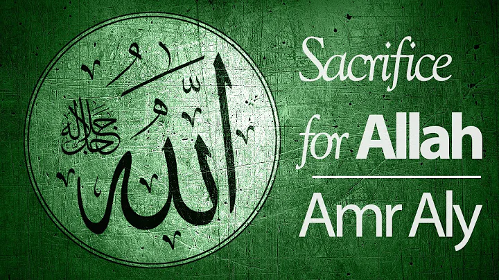 Amr Aly - Sacrifice for Allah