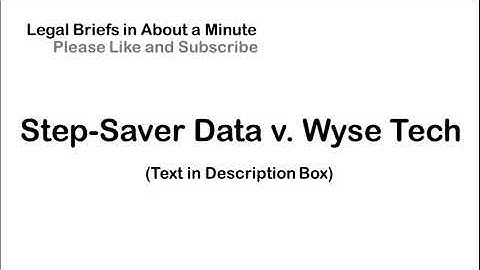 Step-Saver Data Systems Inc. v. Wyse Technology - Case Briefs in About a Minute